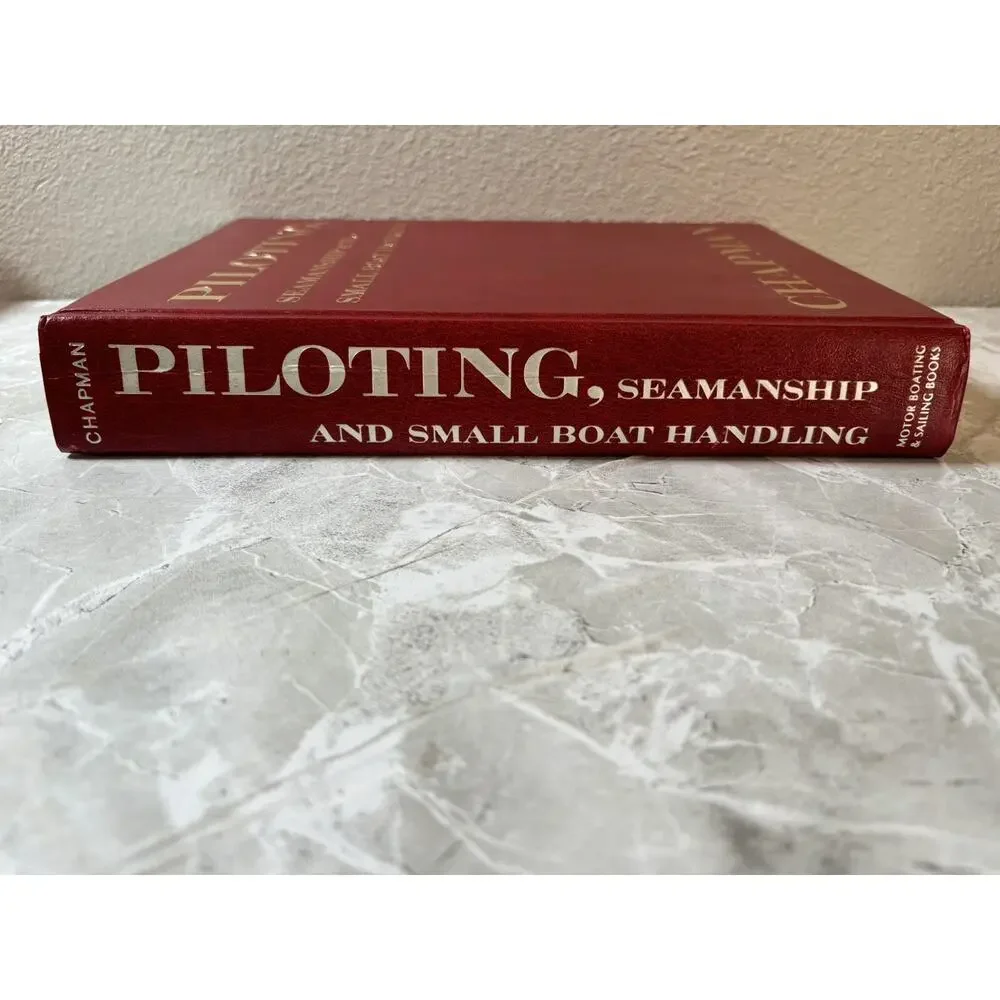 Piloting,‎ Seamanship, and Small Boat Handling by Charles F. Chapman (Hardcover)